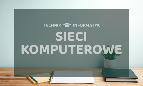 Sieci komputerowe